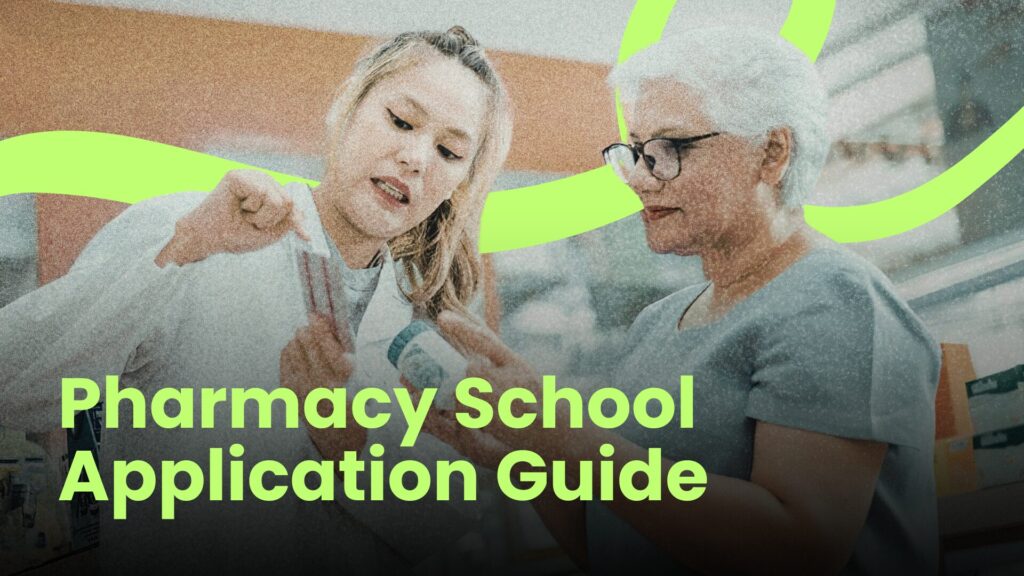 Student pharmacist explaining medication instructions to an older patient in a pharmacy setting, with the title Pharmacy School Application Guide, representing guidance and support for the pharmacy school application process.