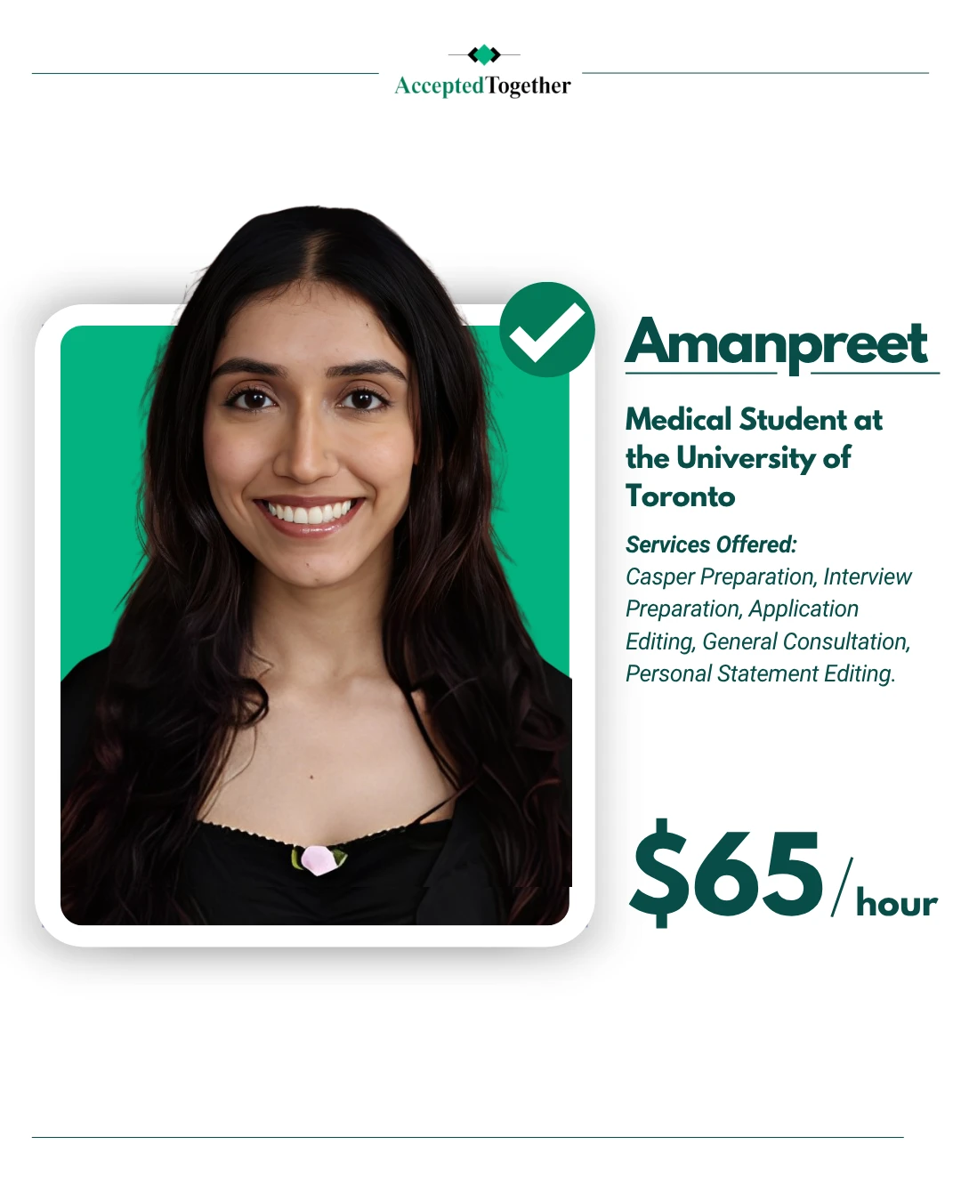 Amanpreet, AcceptedTogether consultant and medical student at the University of Toronto, offering Casper preparation, $65 per hour